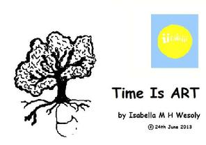 Time Is Art series, by Isabella Wesoly FREE LEARNING RESOURCE 'Ways of Seeing' via All Bright Club (West London)